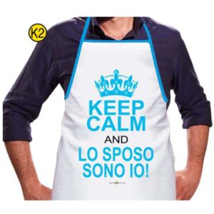 G 2031- K2 GREMBIULE KEEP CALM AND LO SPOSO SONO IO