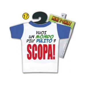 4885-17 MINI T-SHIRT VUOI UN MONDO PIÙ PULITO? SCOPA! GADGET PER ADULTI